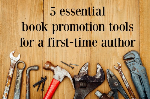 5 essential book promotion tools for a first-time author