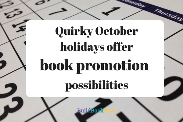 Quirky October holidays offer book promotion possibilities