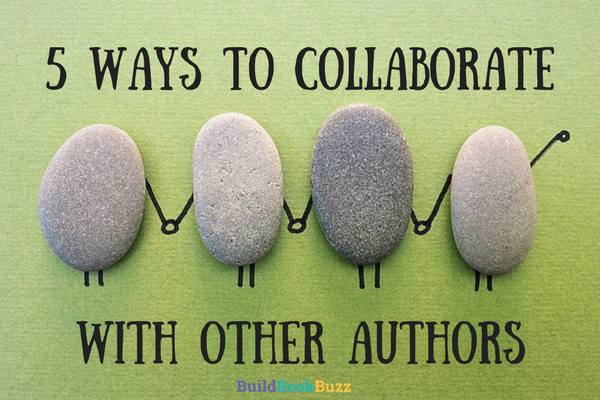 5 ways to collaborate with other authors (besides writing a book together)