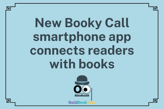 New Booky Call smartphone app connects readers with books